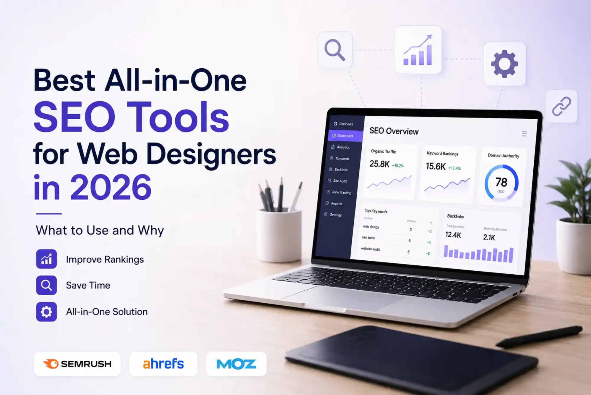 Best All-in-One SEO Tools for Web Designers in 2026 What to Use and Why